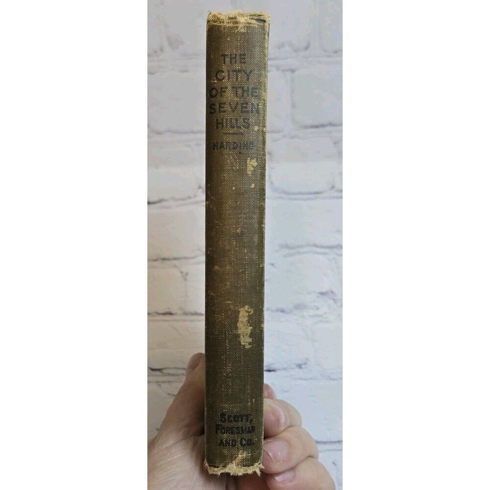 Vintage City of Seven Hills Hardcover Copyright 1898 Caroline & Samuel Harding